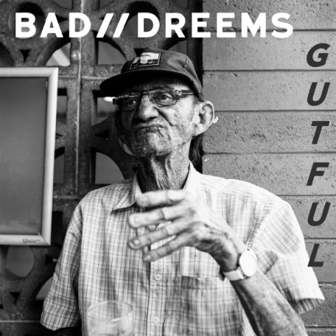 CroppedImage480480-Bad-Dreems-Gutful-album-art.jpg